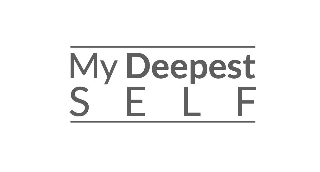 My Deepest Self